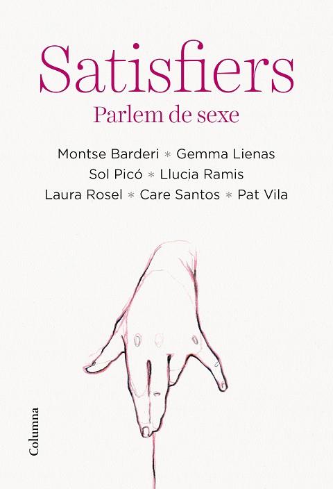 Satisfiers | 9788466428712 | BARDERI, MONTSE/ LIENAS, GEMMA/ PICÓ, SOL/ RAMIS, LLUCIA/ ROSEL, LAURA/ SANTOS, CARE/ VILA, PAT