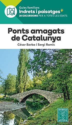 Ponts amagats de Catalunya | 9788480908580 | Barba, Cesar, Ramis, Sergi