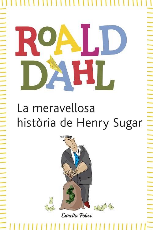 La meravellosa història de Henry Sugar | 9788492671601 | Dahl, Roald