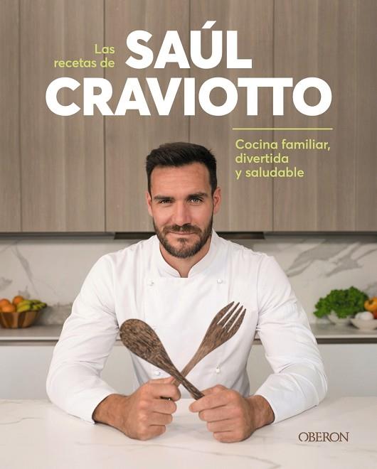 Las recetas de Saúl Craviotto | 9788441544932 | Craviotto, Saúl