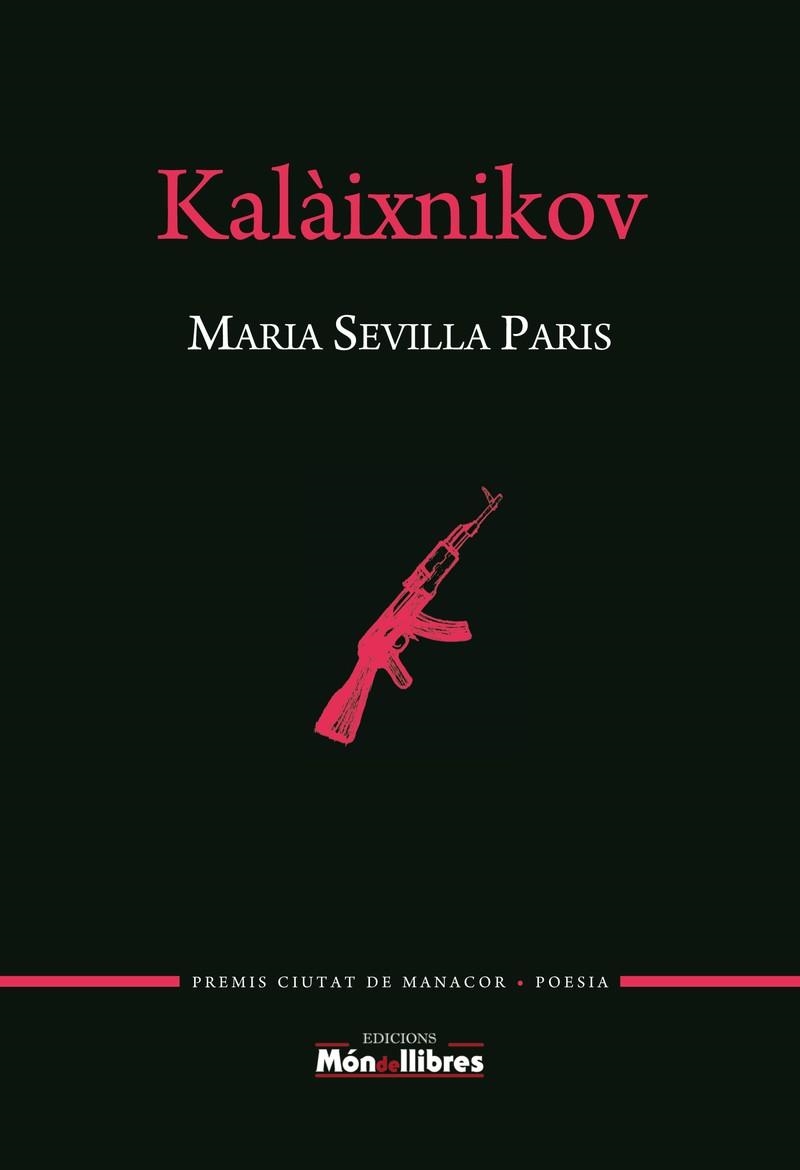 KALAIXNIKOV - CAT | 9788469770184 | Sevilla Paris, Maria
