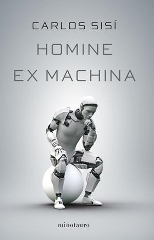 Homine ex machina | 9788445009758 | Sisí, Carlos