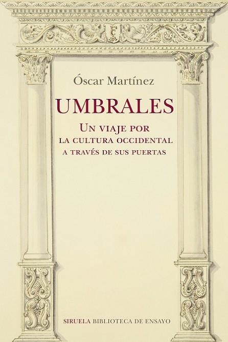 Umbrales. Un viaje por la cultura occidental a través de sus puertas | 9788418708275 | Martínez, Óscar