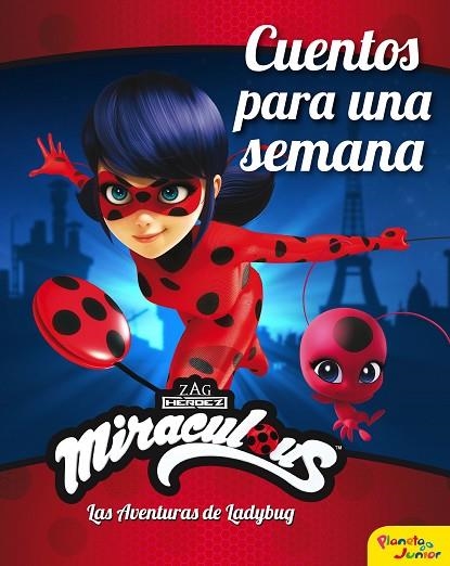 Miraculous. Las aventuras de Ladybug. Cuentos para una semana | 9788408225904 | Miraculous