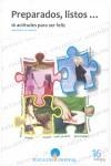Preparados, listos-- dieciséis actitudes para ser feliz | 9788496478435 | AA.VV.
