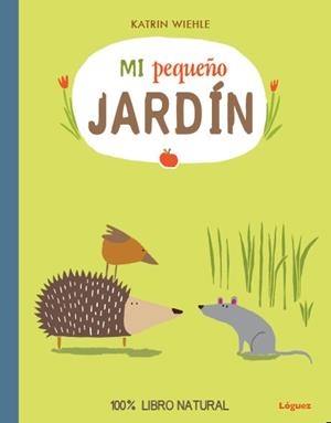 Mi pequeño jardín | 9788494230547 | Katrin Wiehle