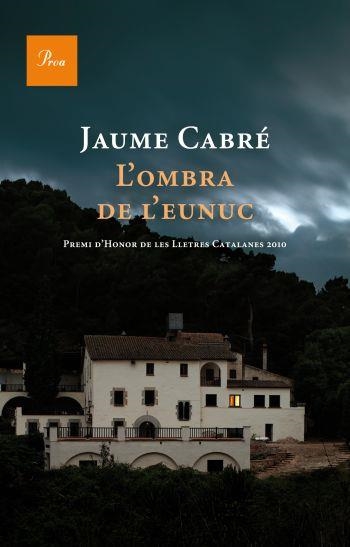 L'ombra de l'eunuc | 9788475881843 | Cabré, Jaume