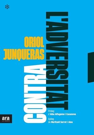 Contra l'adversitat | 9788417804916 | Junqueras i Vies, Oriol