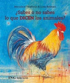 ¿Sabes o no sabes que dicen los animales? | 9788493933937 | Thiebout ,Marjolein/Botman, Loes