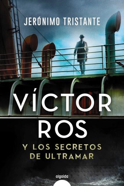 Víctor Ros y los secretos de ultramar | 9788491894940 | Tristante, Jerónimo