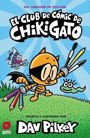 El Club de Cómic de Chikigato | 9788413921419 | Pilkey, Dav