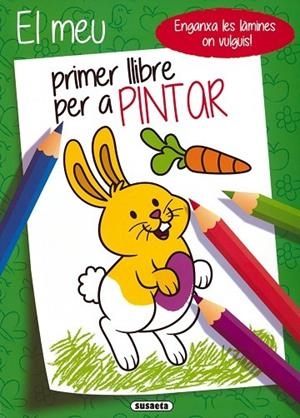 El meu primer llibre per a pintar - 4 | 9788467776058 | Ediciones, Susaeta