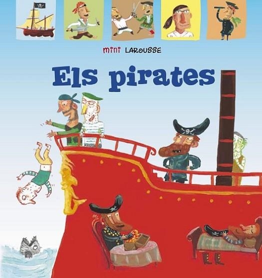 Els pirates | 9788418100062 | Larousse Editorial