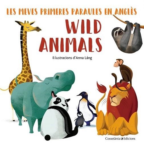 Wild animals | 9788490348222 | Láng, Anna