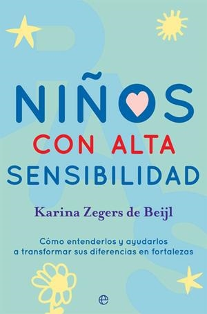 Niños con alta sensibilidad | 9788491646860 | Zegers de Beijl, Karina