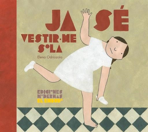 Ja sé vestir-me sola | 9788412041842 | Odriozola Belástegui Elena