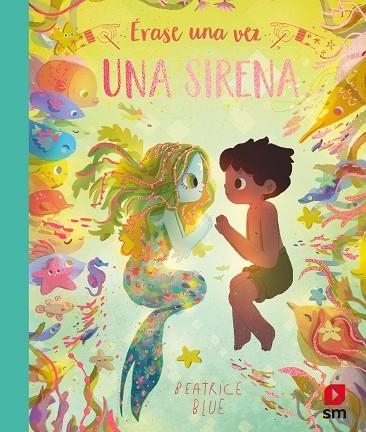 Érase una vez una sirena | 9788413920580 | Blue, Beatrice