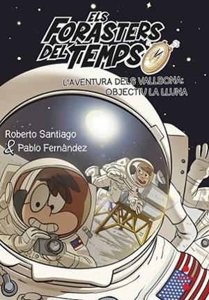 L'aventura dels Vallbona: objectiu la Lluna | 9788466149730 | Santiago, Roberto