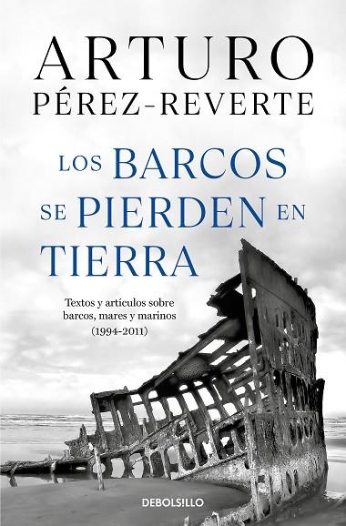 Los barcos se pierden en tierra | 9788466360104 | Pérez-Reverte, Arturo