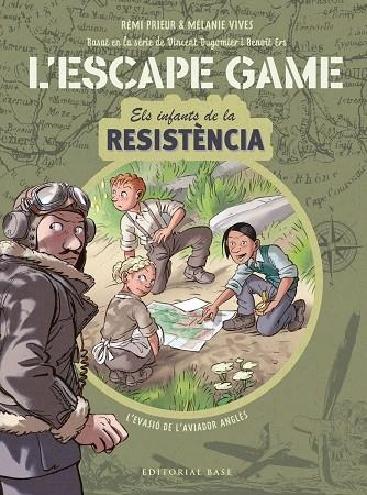 Escape Game. Infants de la Resistència . L'evasió de l'aviador anglès | 9788418434839 | Vives, Mélanie / Prieur, Rémi / Ers, Benoît / Dugomier, Vincent