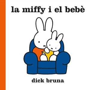 La Miffy i el bebè | 9788412368543 | Bruna, Dick