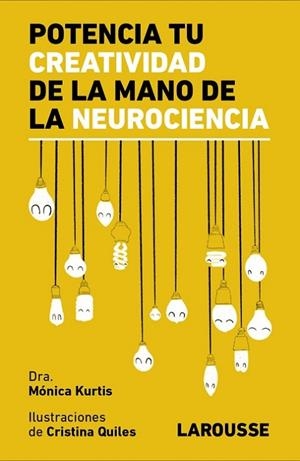 Potencia tu creatividad de la mano de la neurociencia | 9788418473838 | Kurtis Urra, Mónica