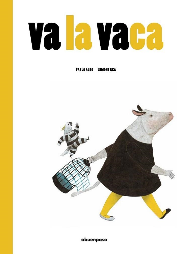 Va la vaca | 9788417555566 | Albo. Pablo ; Rea, Simone ( il.)