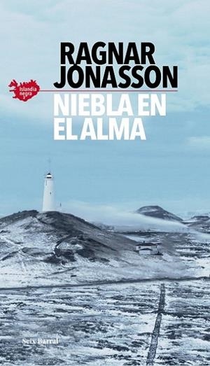 Niebla en el alma (Serie Islandia Negra 3) | 9788432239038 | Jónasson, Ragnar