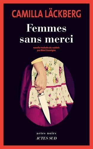 Femmes sans merci | 9782330135737 | Lackberg Camille
