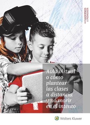 Aula virtual o cómo plantear las clases a distancia y no morir en el intento | 9788499872131 | García Raboso, Carlos / De la Rosa Sánchez, José Miguel / Rodríguez Martínez, Ana / Cebollero Salina