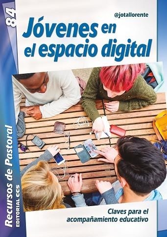 Jóvenes en el espacio digital | 9788413790077 | Llorente del Río, Jesús Javier