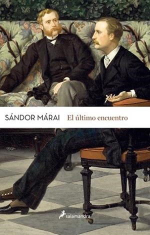 El último encuentro | 9788498387025 | Márai, Sándor