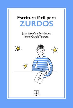 Escritura fácil para zurdos | 9788418044434 | Vara Fernández, Juan José / Garc¡a Talavera, Irene