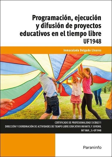 Programación, ejecución y difusión de proyectos educativos en el tiempo libre | 9788428343503 | DELGADO LINARES, INMACULADA