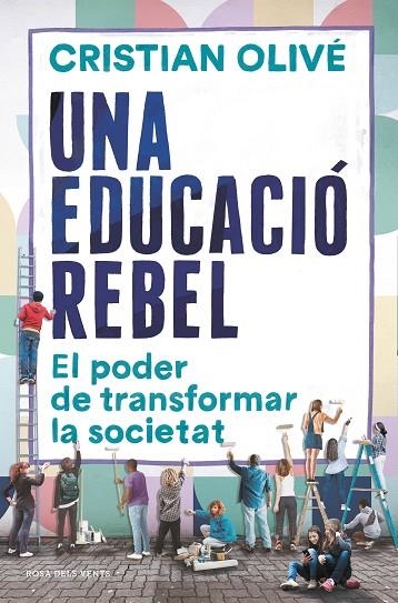 Una educació rebel | 9788418033520 | Olivé, Cristian
