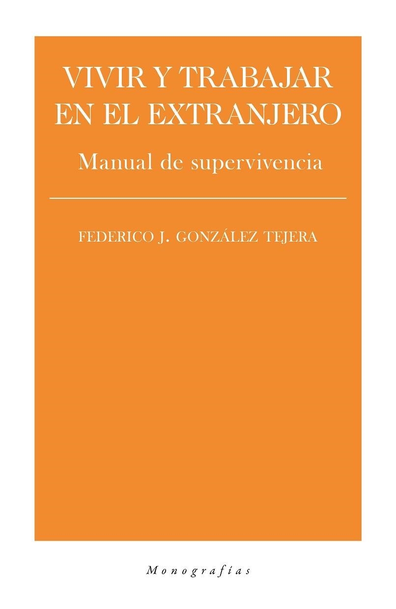 Vivir y trabajar en el extranjero | 9788418236006 | González Tejera, Federico J.