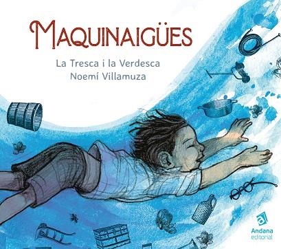 Maquinaigües | 9788418762048 | La Tresca i la Verdesca
