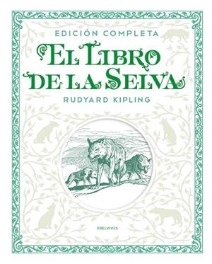 El libro de la selva. Edición completa | 9788414011300 | Kipling, Rudyard