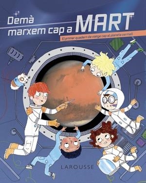 Demà marxem cap a Mart | 9788418473777 | Zürcher, Muriel