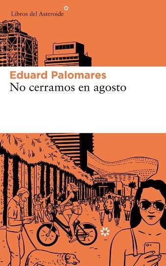 No cerramos en agosto | 9788417007812 | Palomares, Eduard