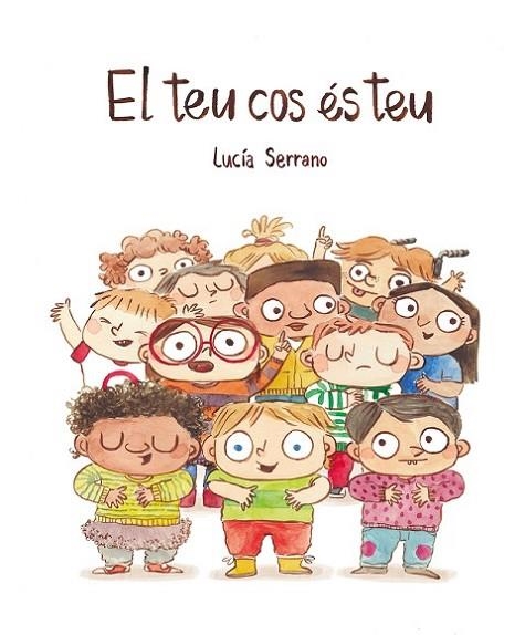 El teu cos és teu | 9788418599415 | Serrano, Lucía  
