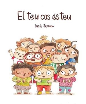 El teu cos és teu | 9788418599415 | Serrano, Lucía  