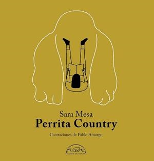 Perrita Country | 9788483932964 | Mesa, Sara ; Amargo, Pablo ( il.)