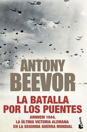 La batalla por los puentes | 9788408247449 | Beevor, Antony