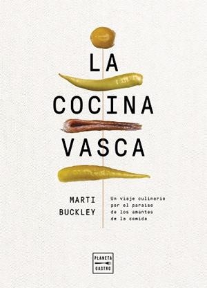La cocina vasca | 9788408236634 | Buckley, Marti