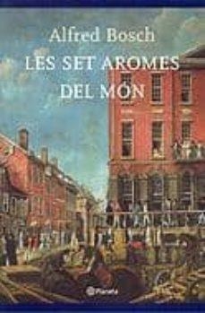 Les set aromes del món | 9788497081276 | Bosch, Alfred