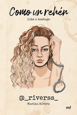 Como un rehén | 9788427049048 | Marina Rivera (@_riverss_)
