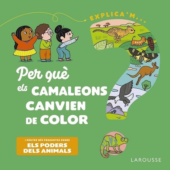 Per què els camaleons canvien de color? | 9788418473500 | Kecir-Lepetit, Emmanuelle