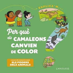 Per què els camaleons canvien de color? | 9788418473500 | Kecir-Lepetit, Emmanuelle