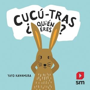 Cucú-tras ¿Quién eres? | 9788491825210 | Kawamura, Yayo